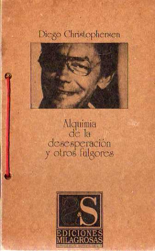 Diego Christophersen - Alquimia De La Desesperacion Y Otros