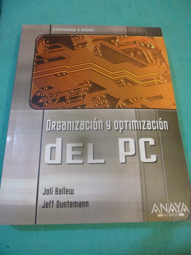 Organizacion Y Optimizacion Del Pc (anaya Multimedia)