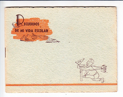 Recuerdo De Mi Vida Escolar 1946 