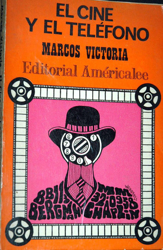 El Cine Y El Telefono                        Marcos Victoria