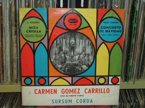 Carmen Gomez Carrillo Sursum Corda Misa Criolla Vinilo Arg