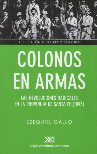 Colonos En Armas, Gallo, Ed. Sxxi