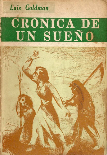 Cronica De Un Sueño - Luis Goldman - Manuel Gleizer