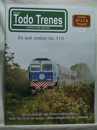 Revista Todo Trenes 112 En Qué Andan Las 319 Nueva 