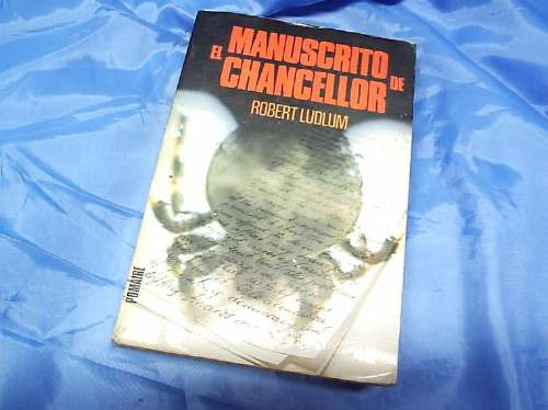 El Manuscrito De Chancellor - Robert Ludlum