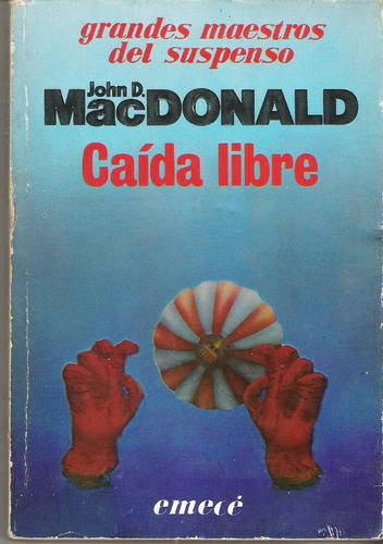 Caida Libre De John D. Mac Donald