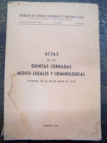 Imagen 1 de 3 de Actas De Las 5º Jornadas Medico-legales Criminologicas 1972