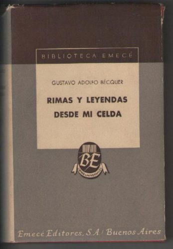 Gustavo Adolfo Becquer - Rimas Y Leyendas / Desde Mi Celda