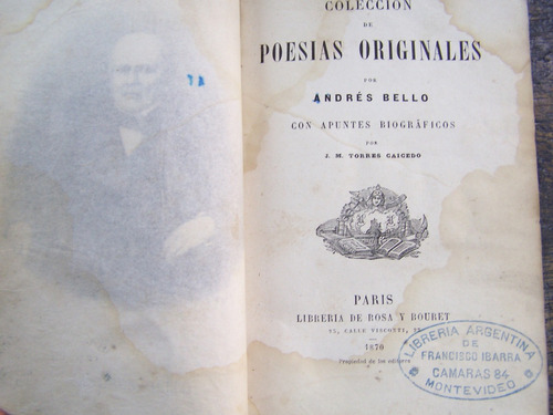 Poesias Originales * Andres Bello * Paris 1870 *