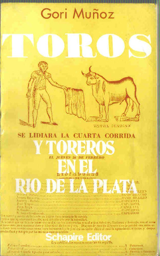 Toros Y Toreros En El Rio De La Plata -gori Muñoz - Schapire