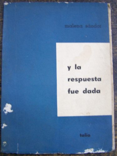 Y La Respuesta Fue Dada * Malena Sandor * Talia 1965 *