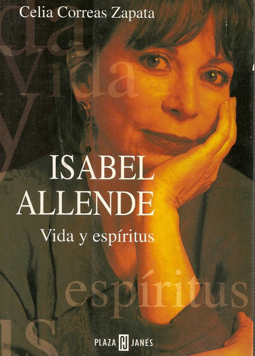 Isabel Allende Vide Y Espiritus - Celia Correas Zapata