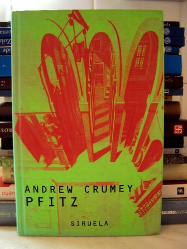 Andrew Crumey, Pfitz - Ed. Siruela - L49