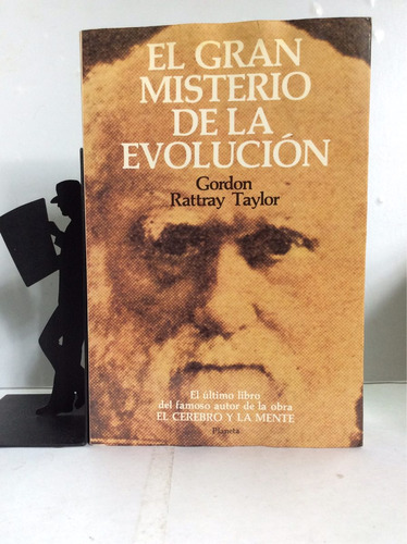 El Gran Misterio De La Evolución, Gordon Rattray Taylor