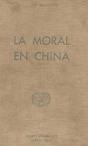 La Moral En China - Luis Martin