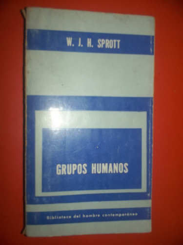 Grupos Humanos W.j.h. Sprott - Paidos
