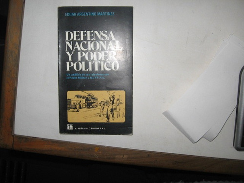 Defensa Nacional Y Poder Politico(edgar Argentino Martinez)