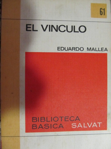 El Arcon El Vinculo De Eduardo Mallea