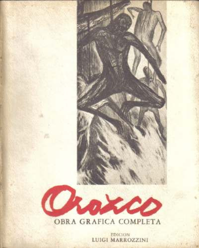 Orozco. Obra Gráfica Completa