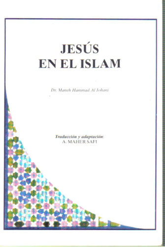 Jesus En El Islam - Hammad Al Johani - C. Islamico En España