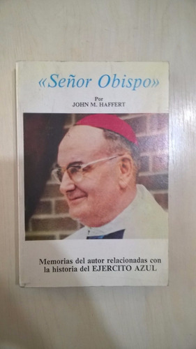 Señor Obispo - Ejército Azul - Haffert