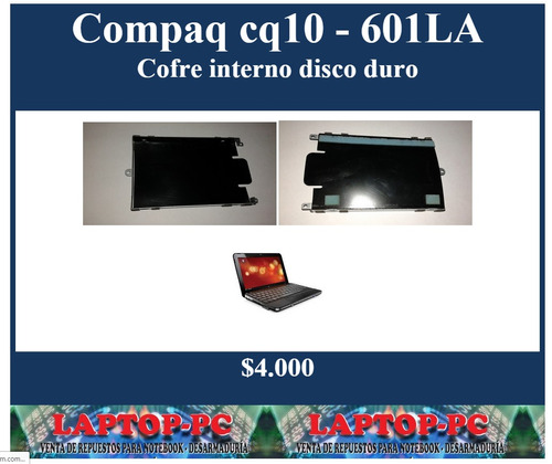 Cofre Interno Disco Duro Compaq Cq10 - 601la