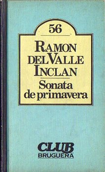 Sonata De Primavera - Autor: Ramon Del Valle-inclan