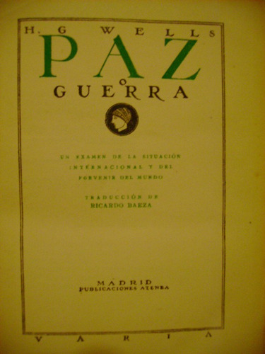 Paz O Guerra H G Wells Examen De Situación Internacional