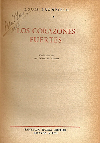 Los Corazones Fuertes - Bromfield - Santiago Rueda Edit.