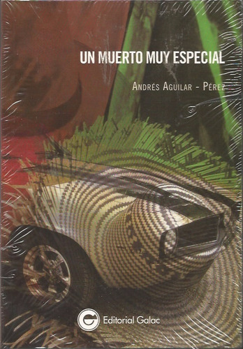 Un Muerto Muy Especial Andres Aguilar-perez 