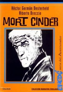 Oesterheld Y Breccia: Mort Cinder