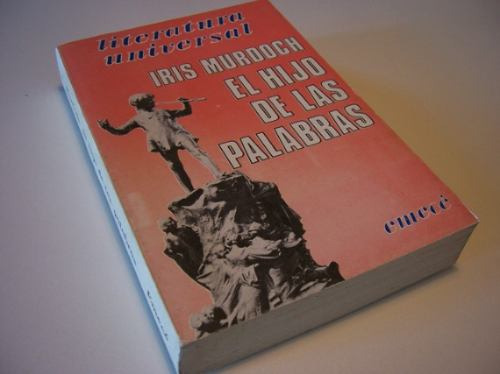 El Hijo De Las Palabras Iris Murdoch Emece Literatura Novela (Usado)