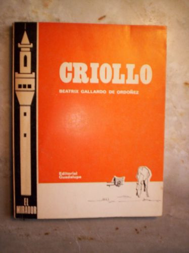 Criollo Por Beatrix Gallardo De Ordoñez