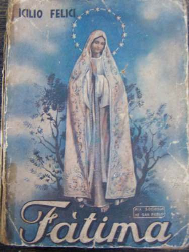 Fatima * Icilio Felici * Paulina 1950 *