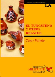 El Tungsteno Y Otros Relatos De César Vallejos