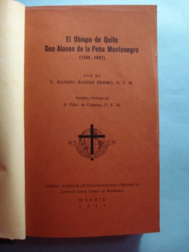 Imagen 2 de 3 de El Obispo De Quito Don Alonso De La Peña Montenegro (1596-16