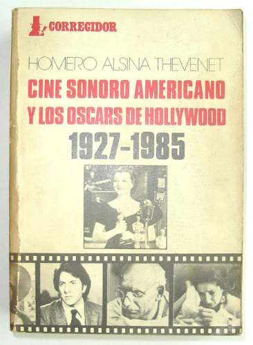 Alsina. Cine Sonoro Americano Y Los Oscars De Hollywood.