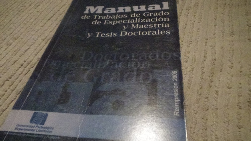 Manual De Trabajos De Grado Especializacion  Maestrias Tesis