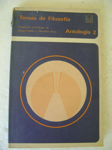 Temas De Filosofia Vol 2- H Padilla, W Trejo Anuies- 1976