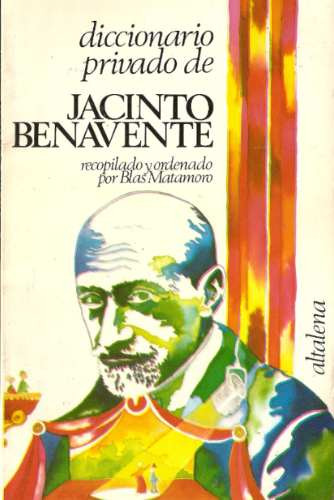 Diccionario Privado De Jacinto Benavente - Altalena