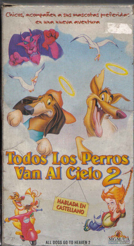 Todos Los Perros Van Al Cielo 2 Castellano Vhs