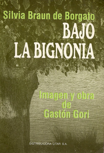 Bajo La Bignonia - Braun De Borgato - Distribuidora Litar