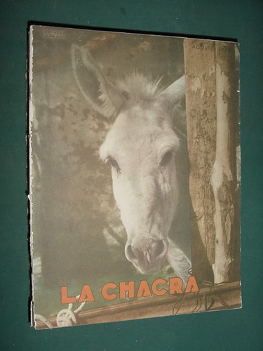 Revista Antigua La Chacra Campo Rural Criollo Gauchos 8/49