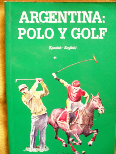 Argentina : Polo Y Golf - Manual Para Participantes