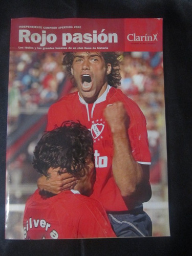 El Arcon Rojo Pasión Independiente Campeon Apertura 2002