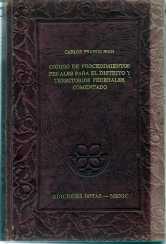 Carlos Franco Sodi Código De Procedimientos Penales