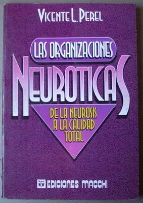 Las Organizaciones Neuroticas. Vicente Perel.