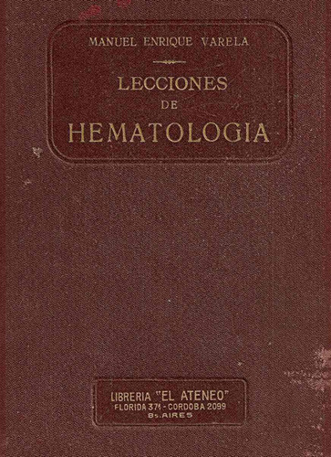 Lecciones De Hematologia - Manuel Enrique Varela