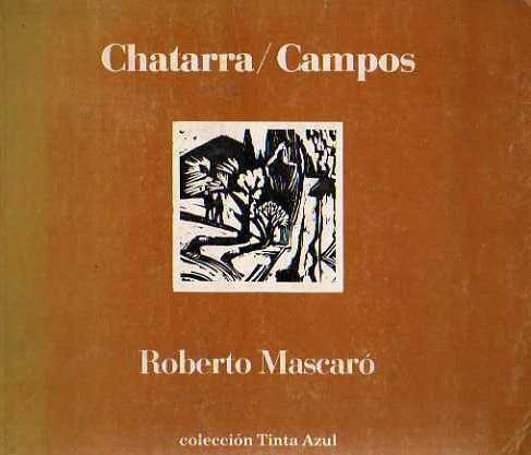 Roberto Mascaro - Chatarra Campos