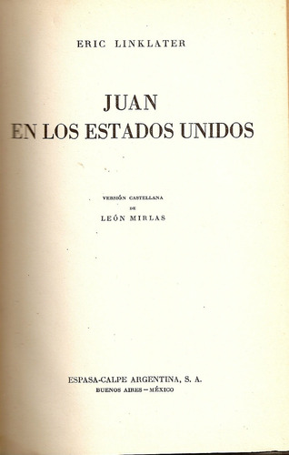 Juan En Los Estados Unidos - Eric Linklater - Espasa Calpe